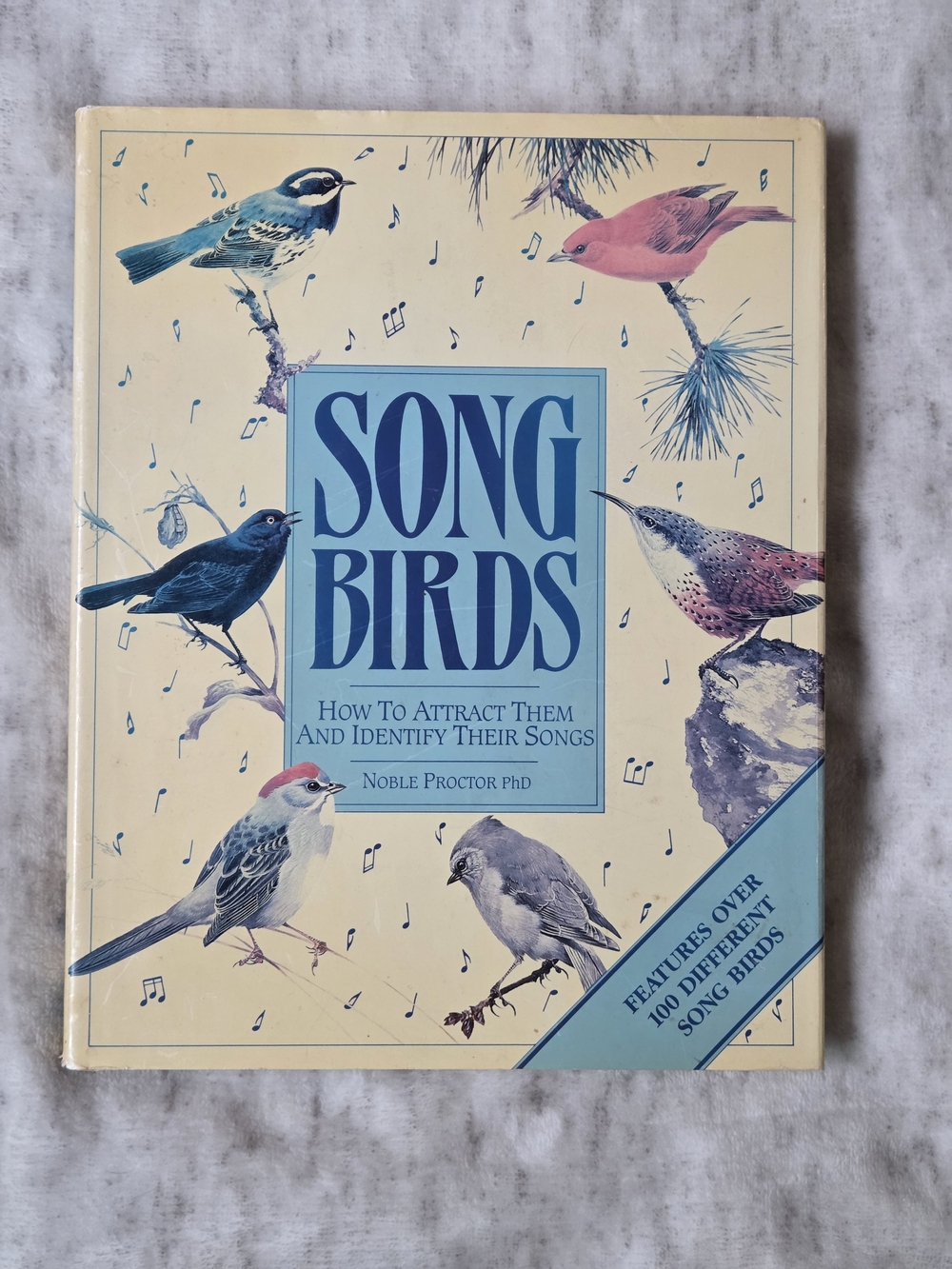 Song Birds: How to Attract Them and Identify Their Songs by Noble S. Proctor